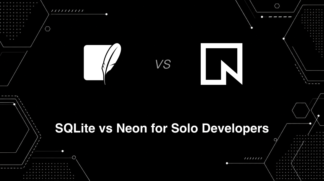 Hero image for SQLite vs Neon for Solo Developers