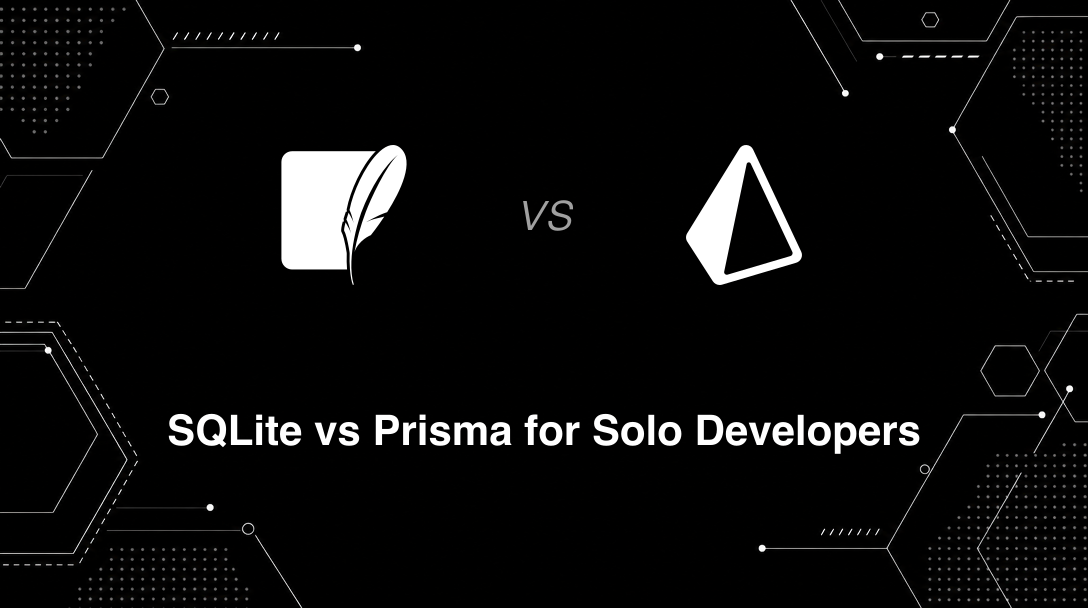 Hero image for SQLite vs Prisma for Solo Developers