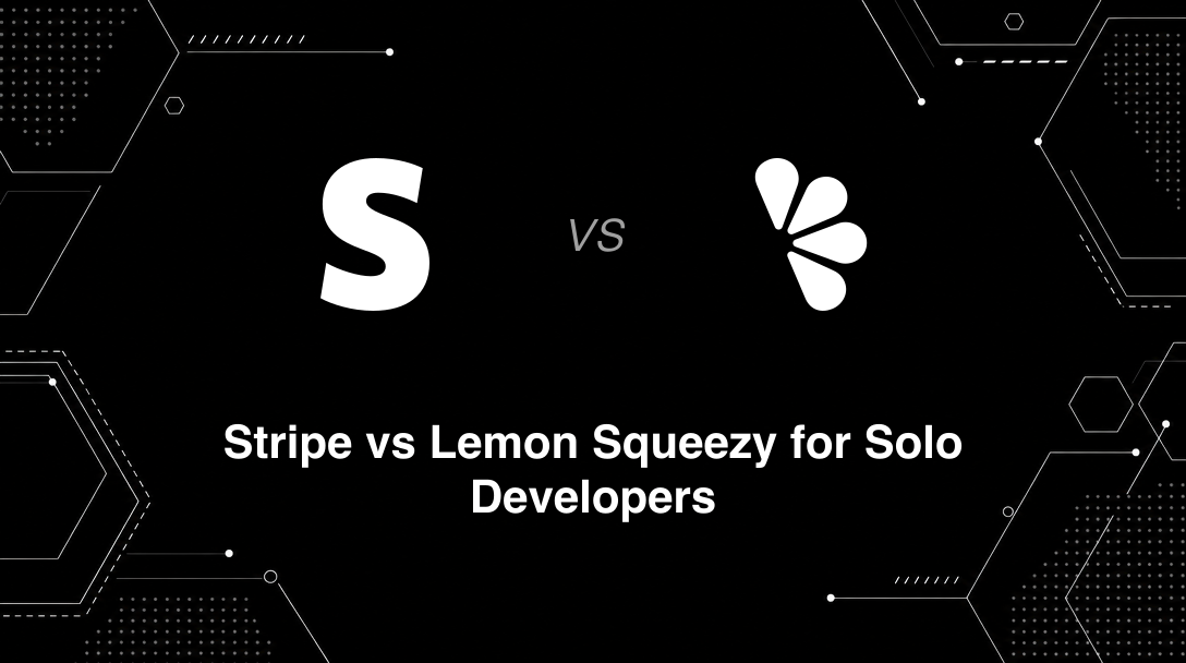 Hero image for Stripe vs Lemon Squeezy for Solo Developers