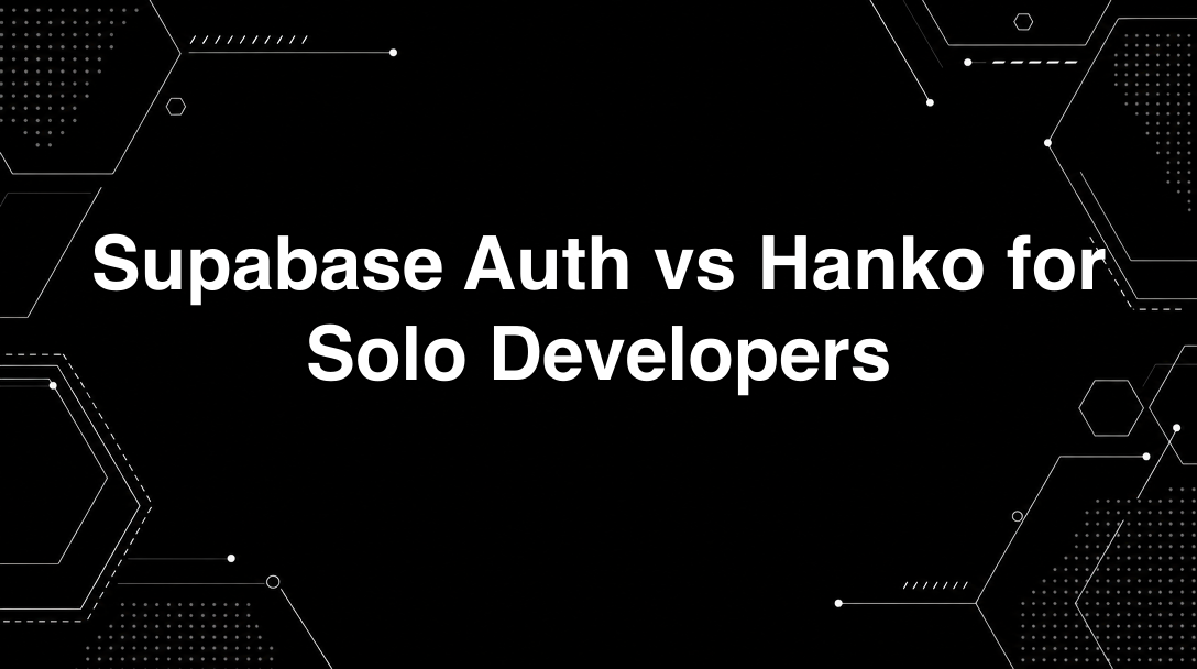 Hero image for Supabase Auth vs Hanko for Solo Developers