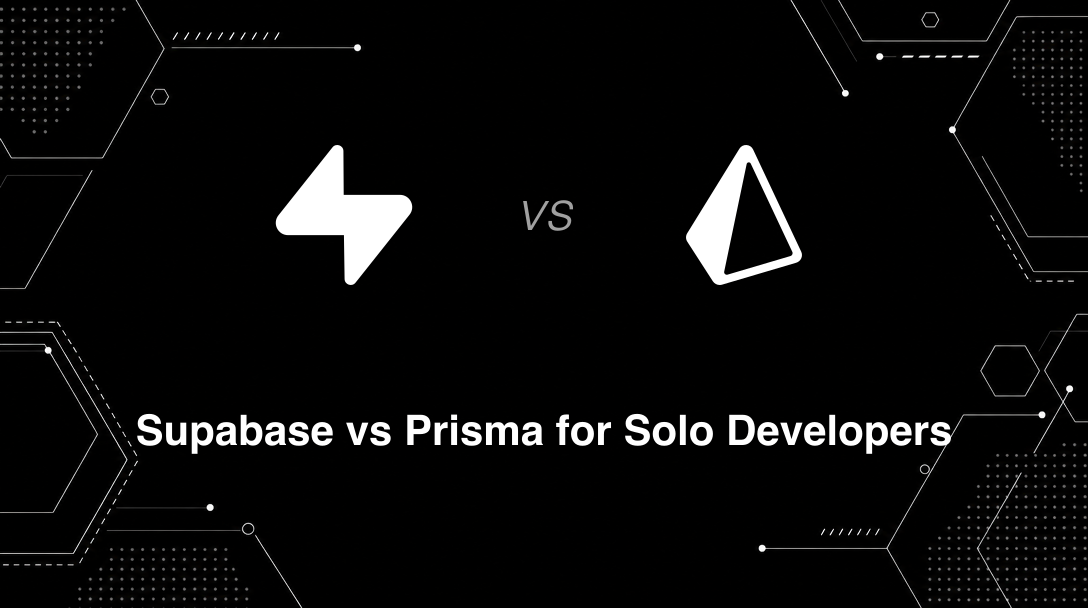 Hero image for Supabase vs Prisma for Solo Developers