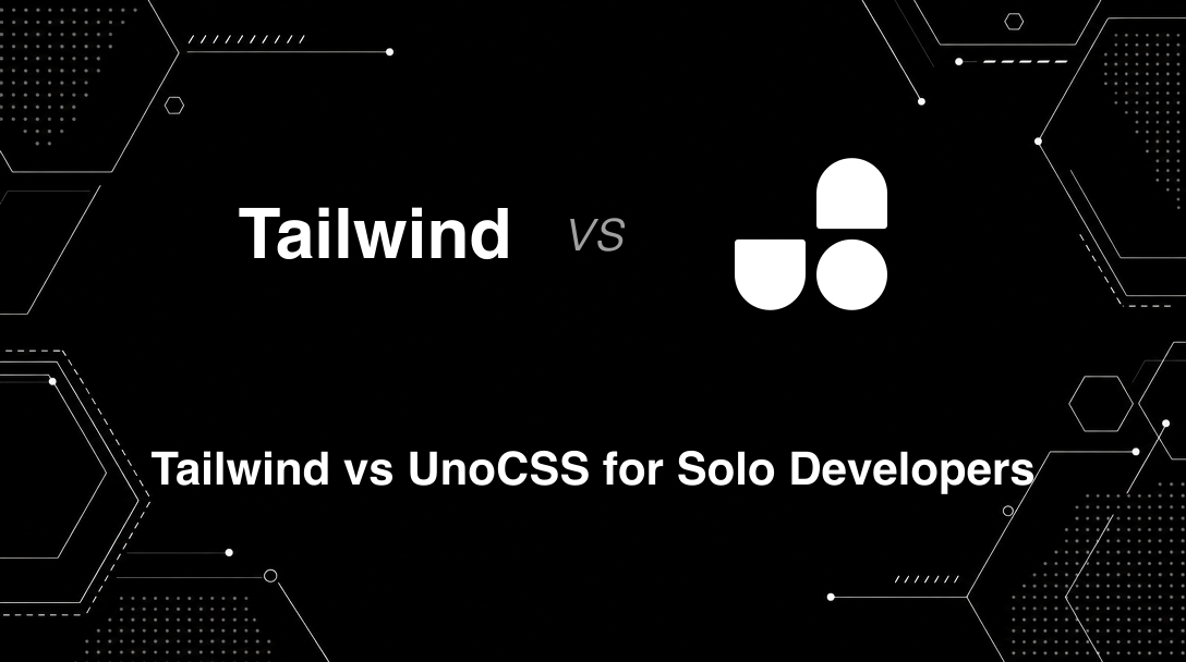 Hero image for Tailwind vs UnoCSS for Solo Developers