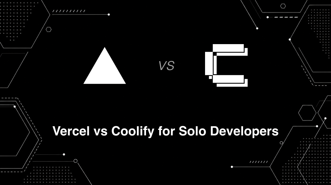 Hero image for Vercel vs Coolify for Solo Developers