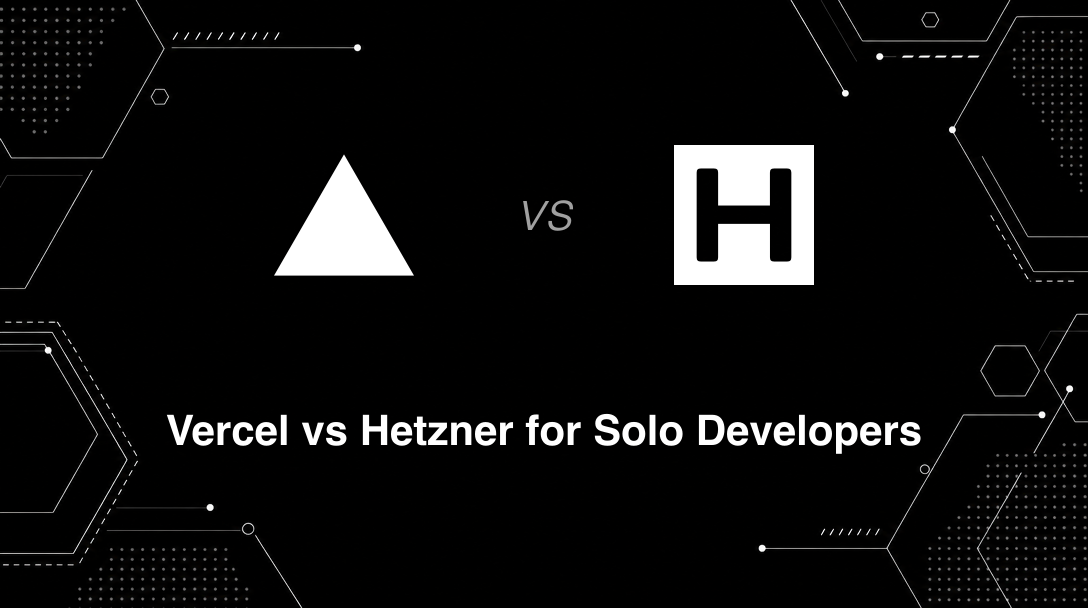 Hero image for Vercel vs Hetzner for Solo Developers