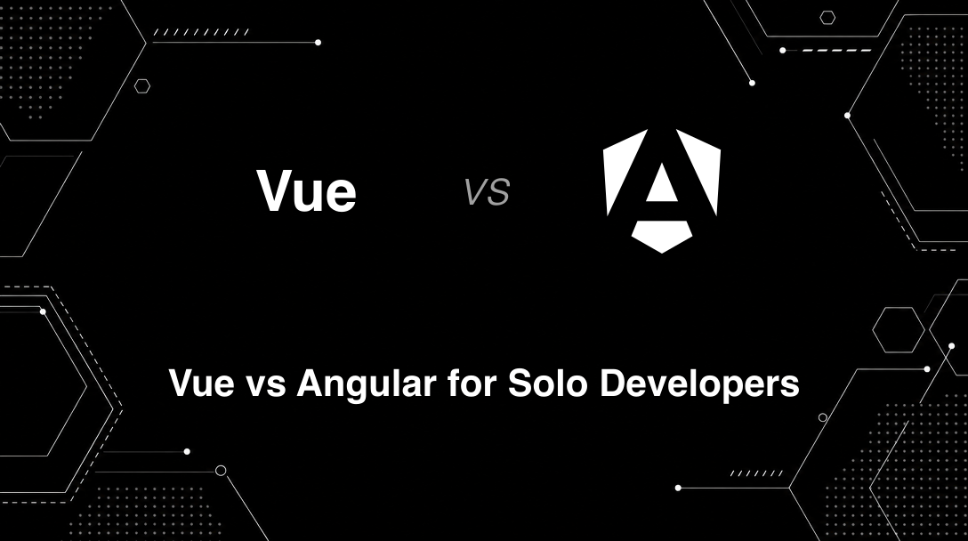 Hero image for Vue vs Angular for Solo Developers