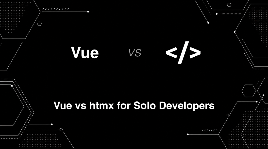 Hero image for Vue vs htmx for Solo Developers