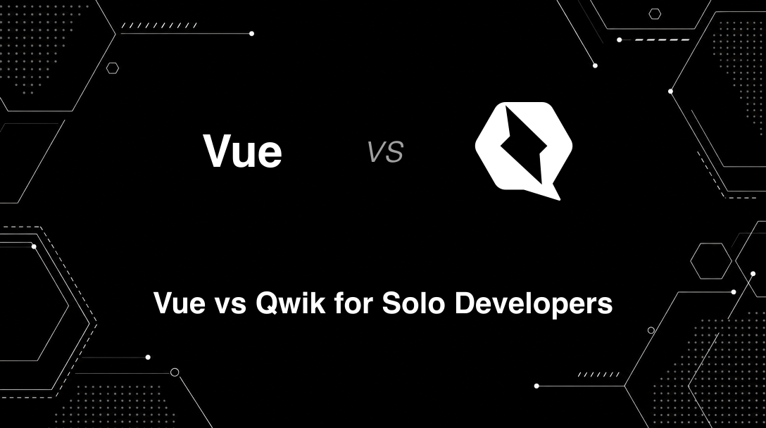 Hero image for Vue vs Qwik for Solo Developers